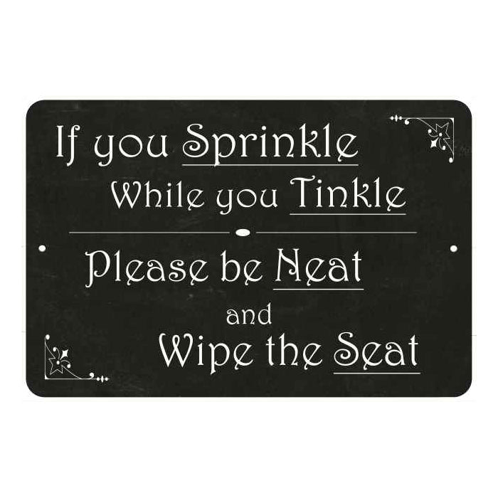 If you Sprinkle While you tinkleÃ¢â‚¬Â¦ Funny Bathroom 8x12 Metal Sign 108120061030
