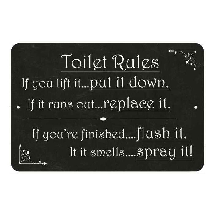Toilet Rules, if you lift itÃ¢â‚¬Â¦ Funny Bathroom 8x12 Metal Sign 108120061031