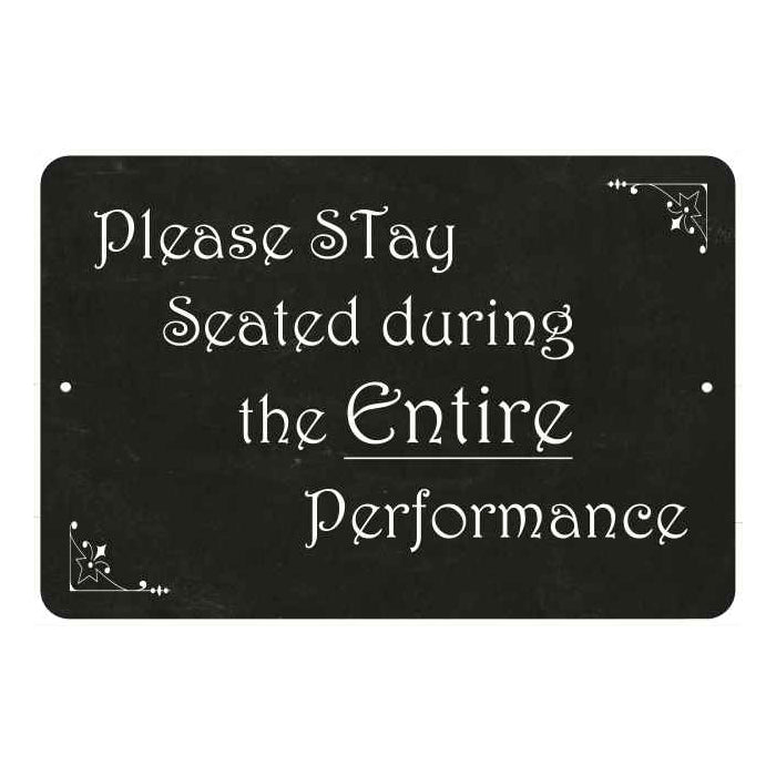 Please stay Seated duringÃ¢â‚¬Â¦ Funny Bathroom Gift 8x12 Metal Sign 108120061032