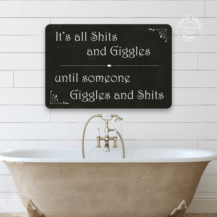 It's all sh*ts and giggles  Funny Bathroom Gift 8x12 Metal Sign