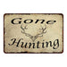 Gone Hunting Man Cave Fishing Hunting 8x12 Metal Sign 108120063005