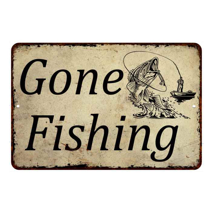 Gone Fishing Man Cave Fishing Hunting 8x12 Metal Sign 108120063006