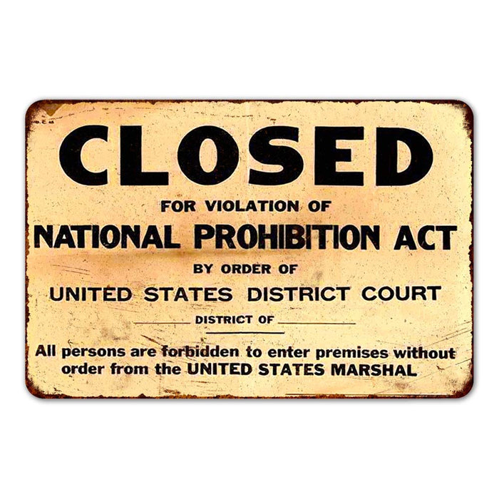 Closed Prohibition Vintage Looking Reproduction Metal Sign 108120067026