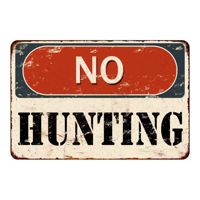 No Hunting Sign Vintage Wall Decor Signs Art Decorations Tin Gift — Chico  Creek Signs