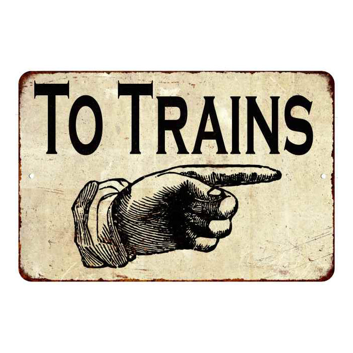 To Trains Right Sign Vintage Wall Décor Signs Art Decorations Tin Gift 
