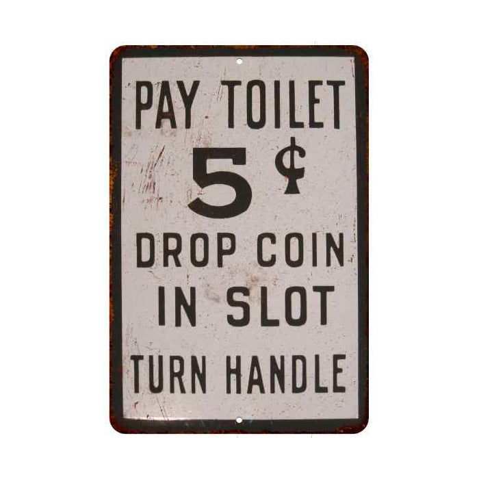 Pay Toilet  Sign Vintage Wall Décor Signs Art Decorations Tin Gift 