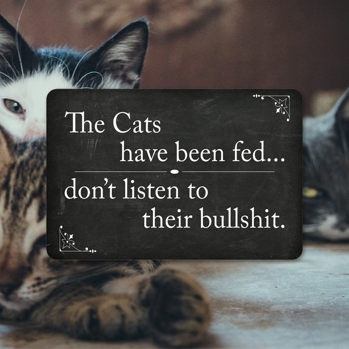 The Cats Have been Fed Funny Pet Cat 8x12 Metal Sign 108120061023