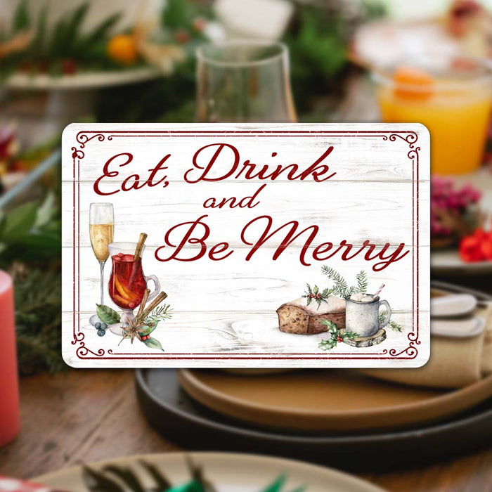Eat, Drink And Be Merry Vintage Holiday Theme Christmas Winter Metal Sign