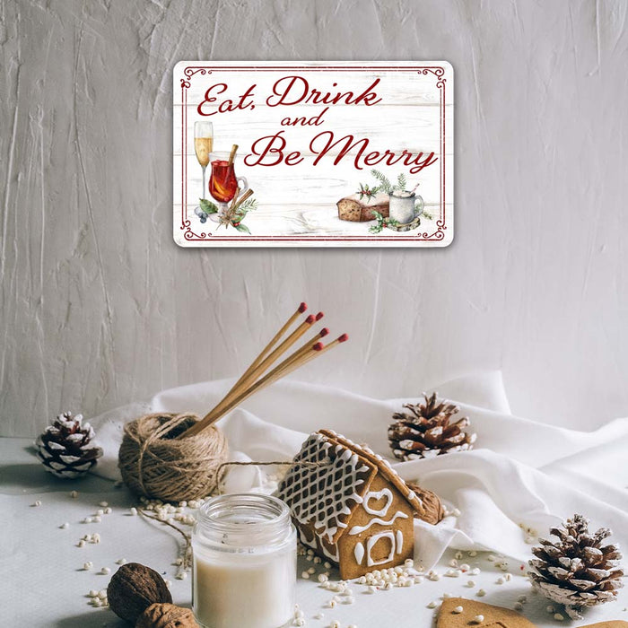 Eat, Drink And Be Merry Vintage Holiday Theme Christmas Winter Metal Sign