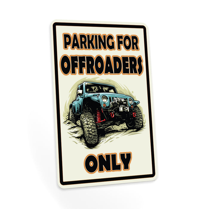 Parking for Offroaders Only Sign 4x4 OHV Metal Parking Sign 108122001006