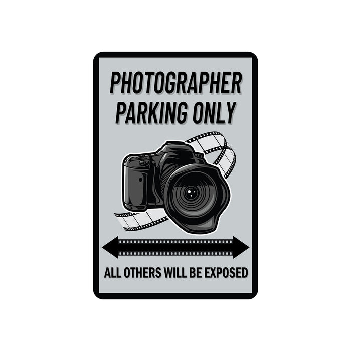 Photographer Parking Only Sign Camera Media Press Metal Parking Sign 108122001007