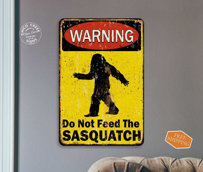 Warning Don't Feed Sasquatch Bigfoot Sign 108122001035
