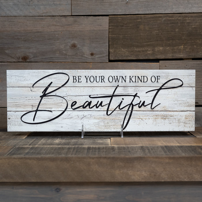 Be your own kind of Beautiful Farmhouse Rustic Looking Home Decor Wood Sign Gift