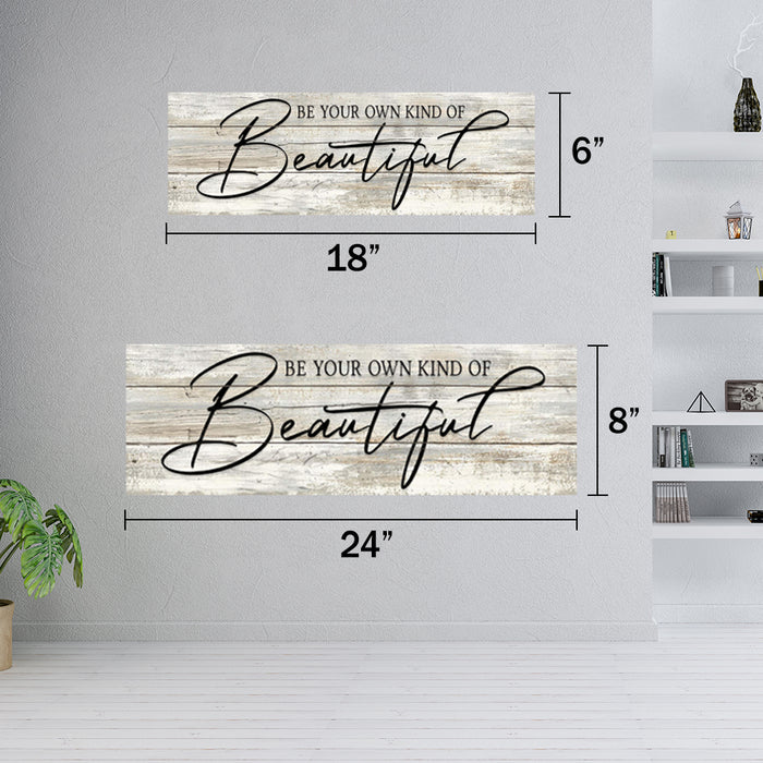 Be your own kind of Beautiful Farmhouse Rustic Looking Home Decor Wood Sign Gift
