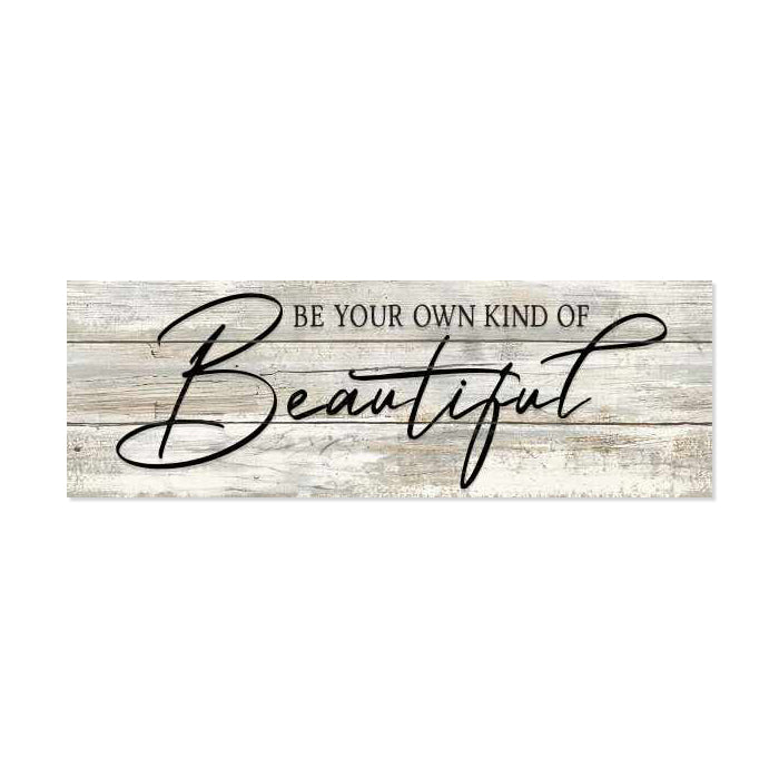 Be your own kind of Beautiful Farmhouse Rustic Looking Home Decor Wood Sign Gift 