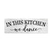 In this Kitchen, we dance Farmhouse Rustic Looking Home Decor Wood Sign Gift 