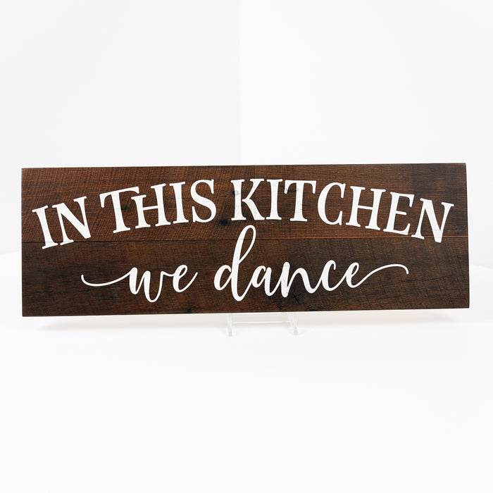 In This Kitchen We Dance Farmhouse Wood Sign Wall Decor Gift