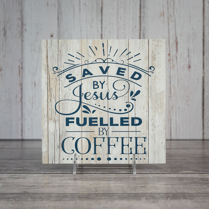 Saved by Jesus, Fueled by Coffee Rustic Looking Faith Wood Sign Wall Decor Gift Wood Sign B3-08080062031