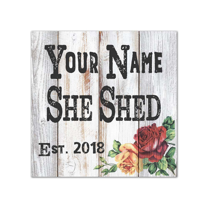 Personalized She Shed with Roses Farmhouse Style White Wood Sign B3-12120007001