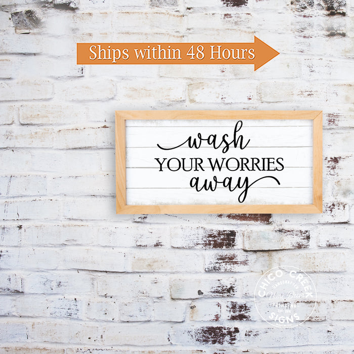 Wash Your Worries Away Sign Framed Wood F1-07140001007