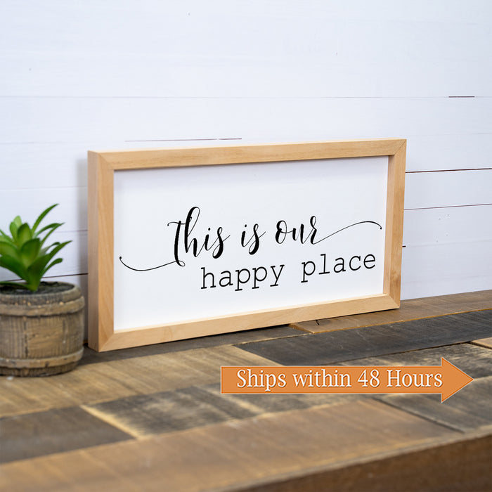 This Is Our Happy Place Home Framed Wood Sign F1-07140002007
