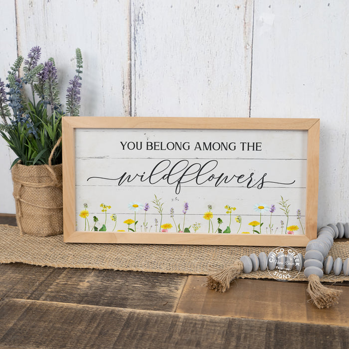 You Belong Among The Wildflowers Wood Framed Sign F1-07140006014