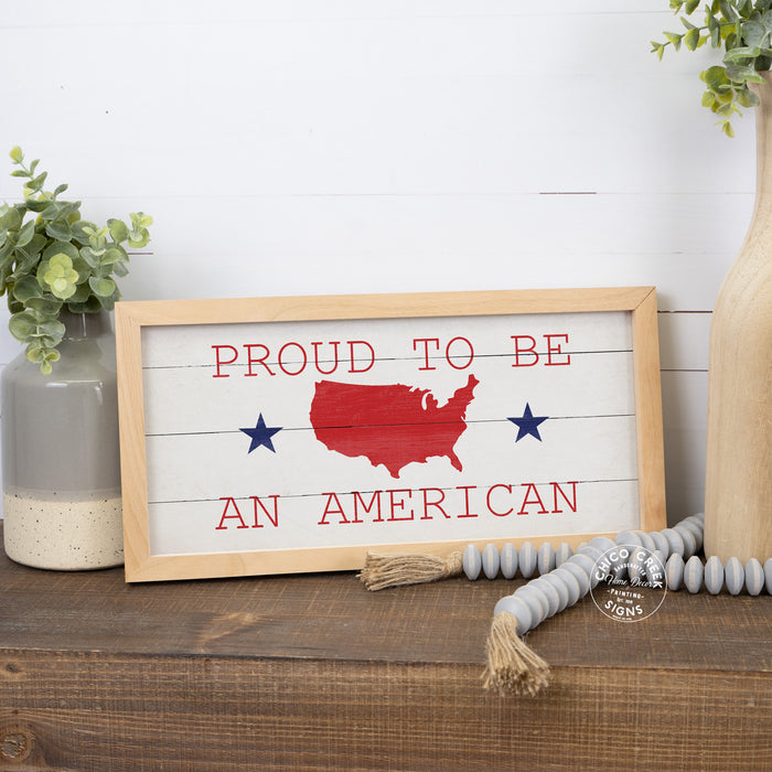 Proud To Be An American Wood Framed Sign Patriotic Summer Decor F1-07140010016