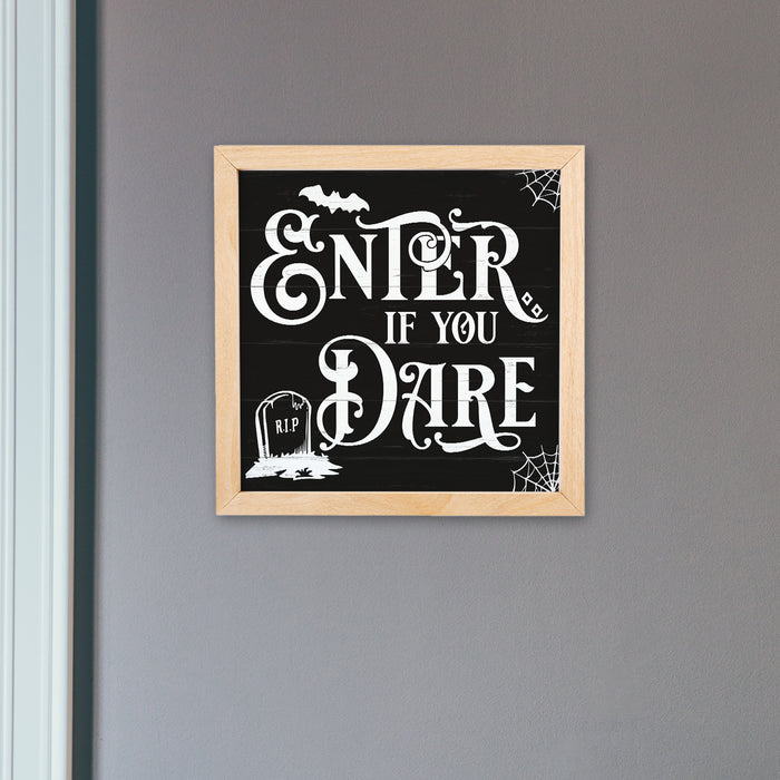Enter If You Dare Sign Wood Framed Halloween Decor Rustic Home Fall Decoration Autumn Gifts 10x10 F1-10100003003