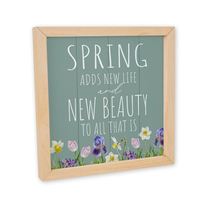 Spring Adds New Life and Beauty Wood Framed Sign F1-10100007013