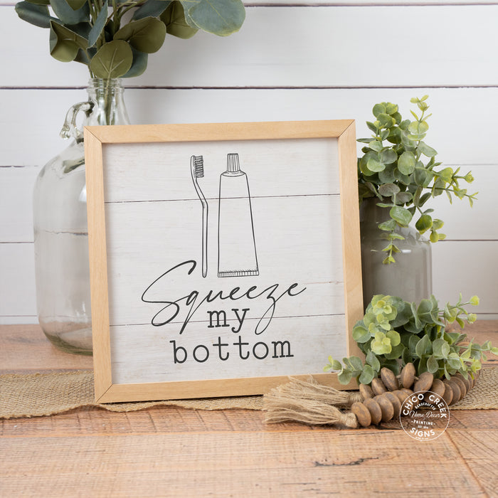 Squeeze My Bottom Funny Wood Framed Bathroom Sign F1-10100009023